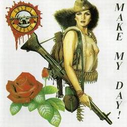 Guns N' Roses : Make My Day!